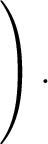 $g_{\alpha}(-6,-2,2) = \mathrm{e}\left(\rule{0pt}{7.5ex}\right.$