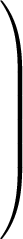 $\left.\rule{0pt}{10ex}\right)$