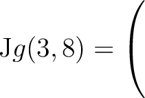 $\mathrm{J}g(3,8) = \left(\rule{0pt}{5ex}\right.$