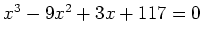 $ x^3-9x^2+3x+117=0$