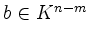 $ b\in K^{n-m}$