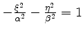 $ -\frac{\xi^2}{\alpha^2}-\frac{\eta^2}{\beta^2} = 1$