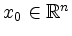 $ x_0 \in \mathbb{R}^n$