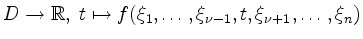 $\displaystyle D \to \mathbb{R}, \; t \mapsto f(\xi_1,\ldots,\xi_{\nu-1},t,\xi_{\nu+1},\ldots,\xi_n)
$