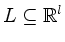 $ L\subseteq\mathbb{R}^l$