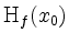 $ \mathrm{H}_f(x_0)$