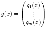 $ g(x) = \begin{pmatrix}g_1(x)\\ \vdots\\ g_m(x)\end{pmatrix}$