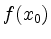 $ f(x_0)$