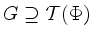 $ G\supseteq \mathcal T(\Phi)$