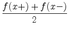 $ \dfrac{f(x+)+f(x-)}{2}$