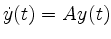 $ \dot y(t) = A y(t)$